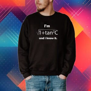 I’m Sec C And I Know It Tee Shirt