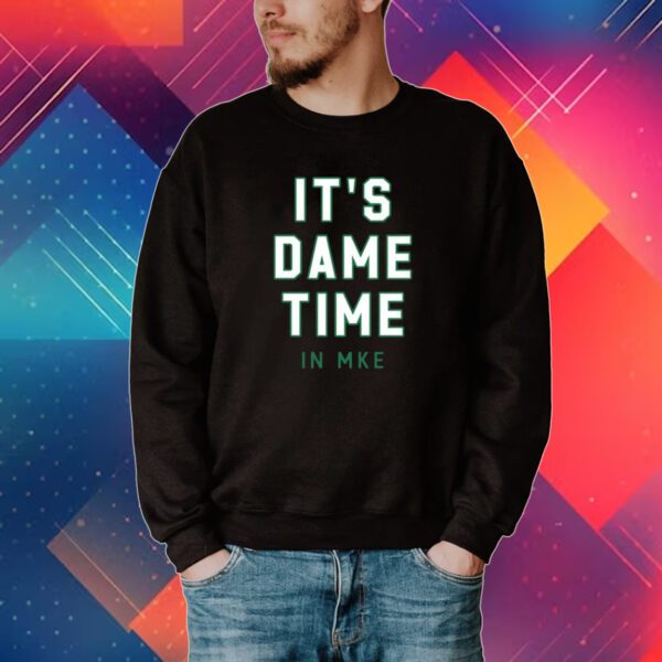 It's Dame Time In Mke Tee Shirt