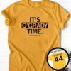 It's O'Grady Time Tshirt