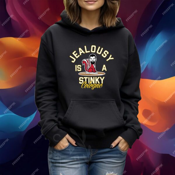 Jealousy Is A Stinky Cologne Shirt