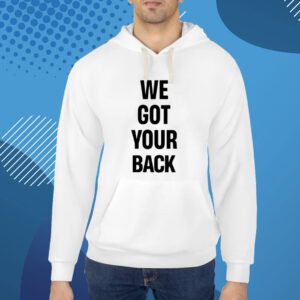 Keith Leamer We Got Your Back Hoodie Shirts