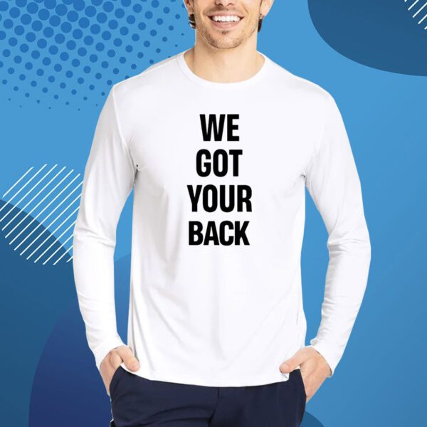 Keith Leamer We Got Your Back Shirt