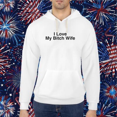 Kellycucca I Love My Bitch Wife Tshirt
