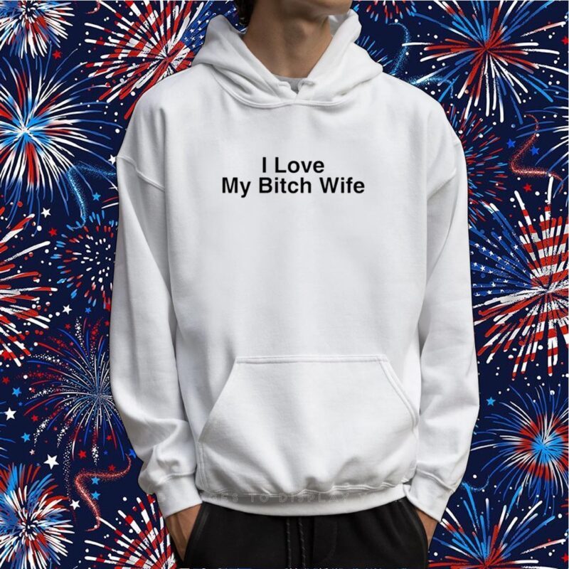Kellycucca I Love My Bitch Wife Tshirt