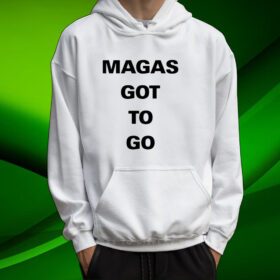 Magas Got To Go Shirt