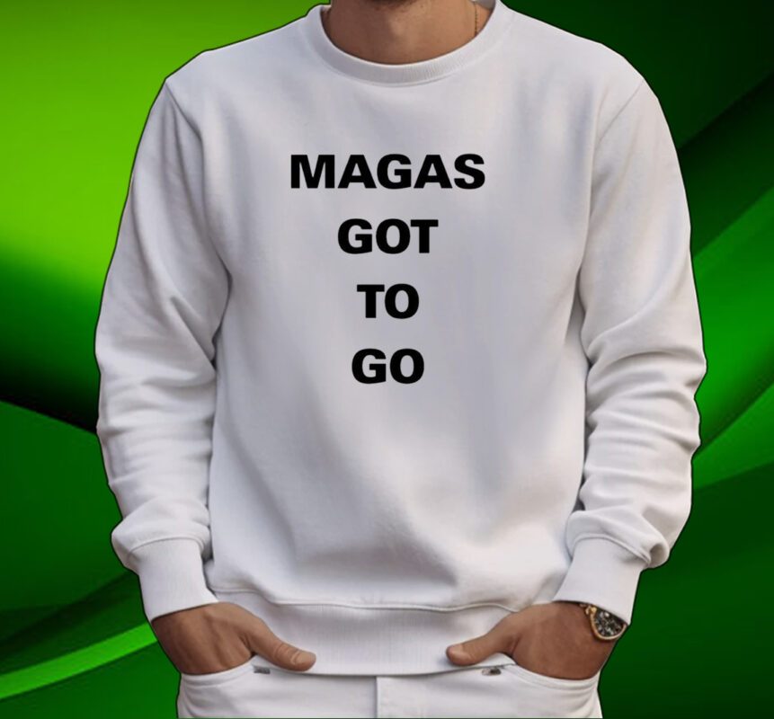 Magas Got To Go Shirt