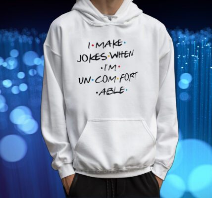 Matthew Perry I Make Jokes When I’m Uncomfortable Shirt