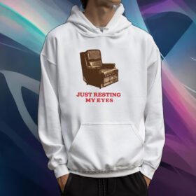 Middleclassfancy Just Resting My Eyes Tshirt
