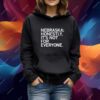 Nebraska: Honestly, It's Not For Everyone Tshirt