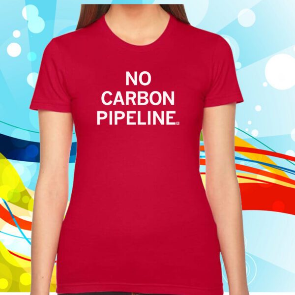 No Carbon Pipeline Shirt