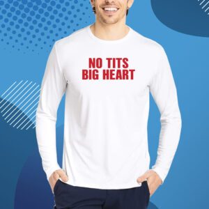 No Tits Big Heart Snow Hard Feelings Tour Shirt