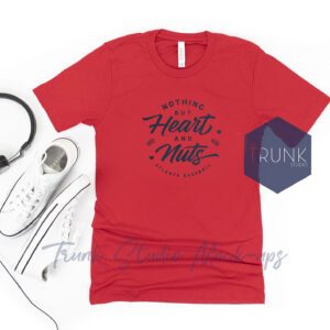 Nothing But Heart And Nuts Shirt