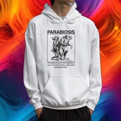 Parabiosis The Surgical Joining Of Two Living Organism In Such A Way Tshirt