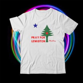 Pray For Lewiston Maine Shirt