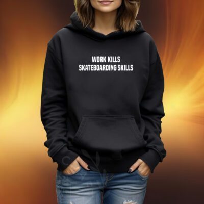 Quartersnacks Work Kills Skateboarding Skills Shirt