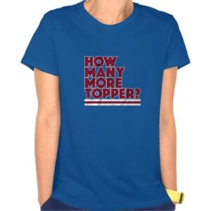 Rob Thomson: How Many More Topper? T-Shirt