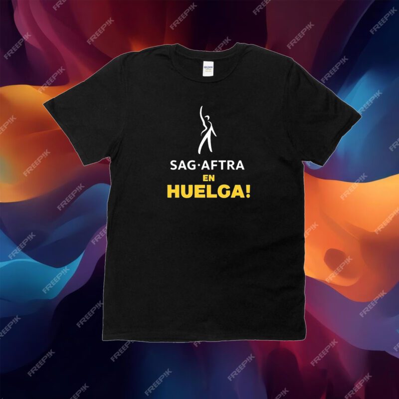 Sag Aftra En Huelga T-Shirt