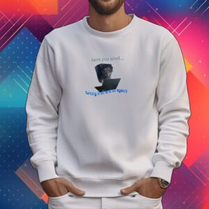 Snazzyseagull Have You Tried Turning It Off And On Again T-Shirt