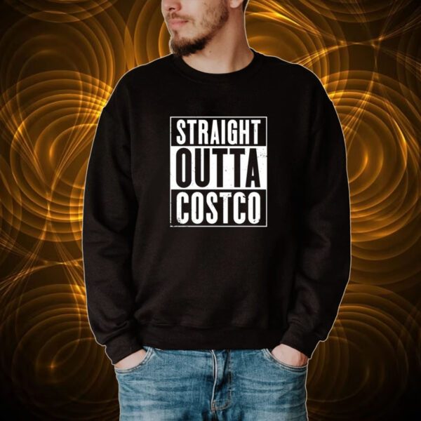 Straight Outta Costco Tshirt