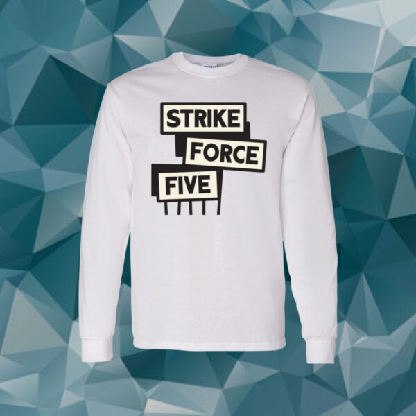 Strike Force Five Long Sleeve Shirt