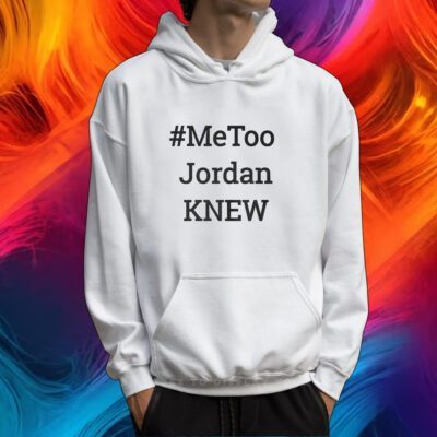 Tamie Wilson Metoo Jordan Knew Tshirt