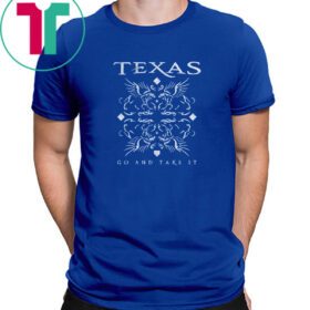 Texas Baseball Go And Take It Shirt