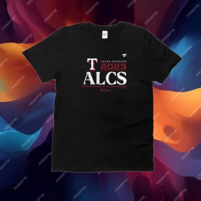 Texas Rangers Alcs 2023 Shirt