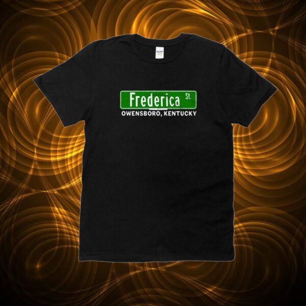 The Frederica Street Owensboro Kentucky T-Shirt