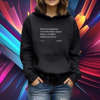 Theonion Most Incompetent Coworker Once Again Shines Tshirt