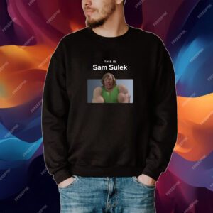 This Is Sam Sulek Tshirt