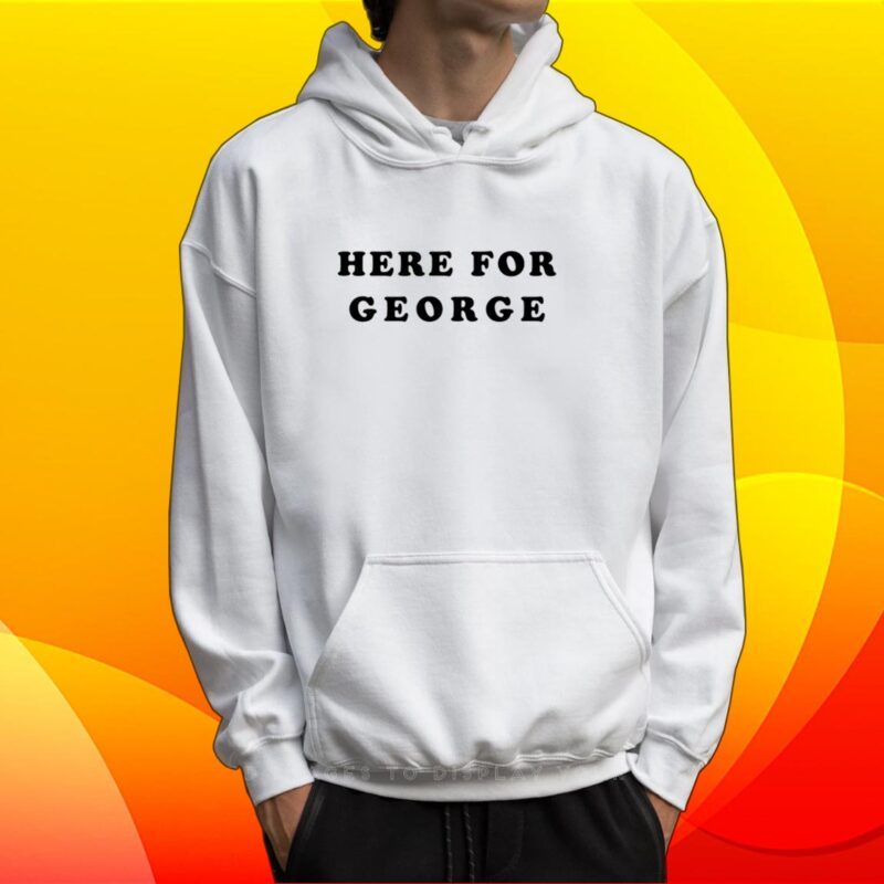 Yourhightops Here For George T-Shirt