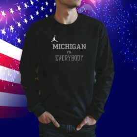 Michigan Vs Everybody Charles Woodson Jordan Sweatshirt