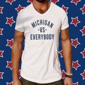Michigan Vs Everybody Jim Harbaugh T-Shirt