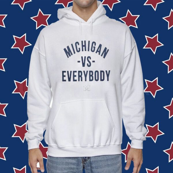 Michigan Vs Everybody Jim Harbaugh Hoodie