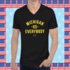 Michigan Against Everybody Shirt