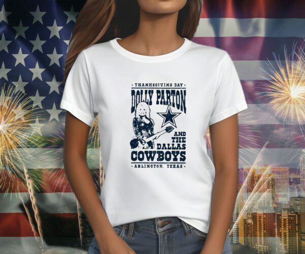 Thanksgiving Day Dolly Parton Dallas Cowboys Arlington Texas Women TShirt