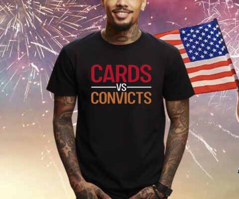 Cards Vs Convicts TShirt