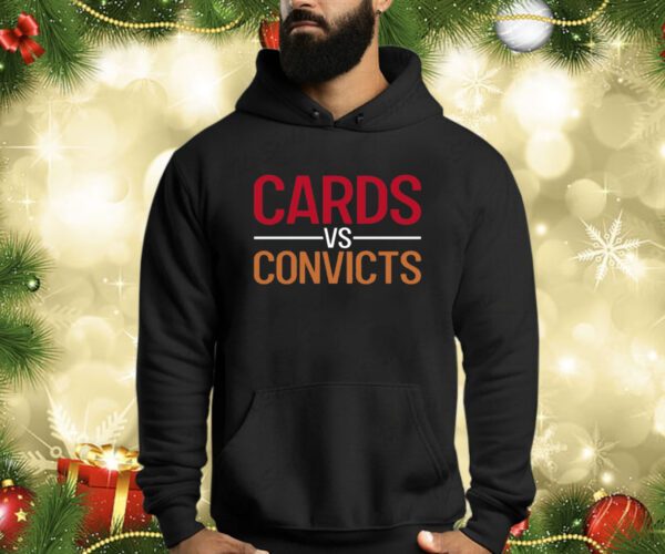 Cards Vs Convicts Shirt