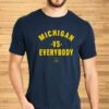 Jim Harbaugh Michigan Vs Everybody Shirt