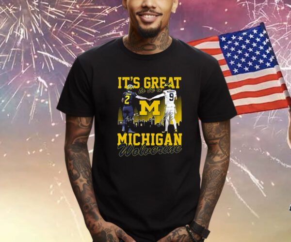 Its Great To Be A Michigan Wolverine Shirt