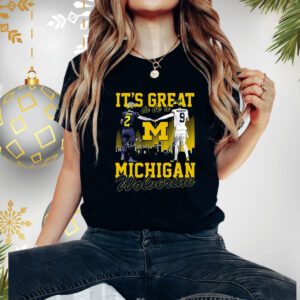 Its Great To Be A Michigan Wolverine Shirt