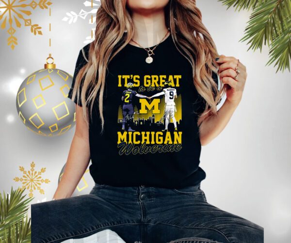 Its Great To Be A Michigan Wolverine Shirt