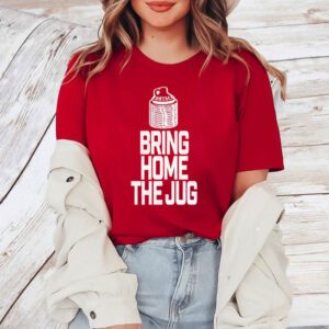 Bring Home The Jug Shirt