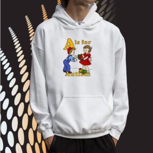 A Is For Autism Shirtthatgohard SweatShirts