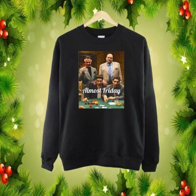 Almost Friday Poker Table SweatShirt