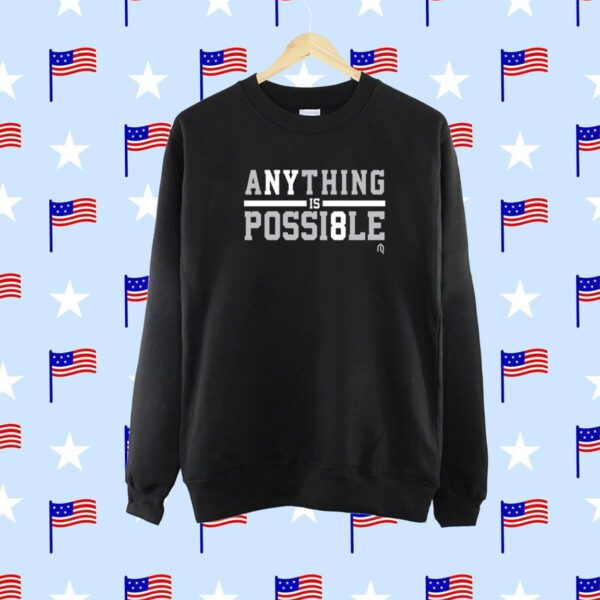 Athlete Logos Anything Is Possi8le SweatShirt