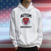 Autism University Hoodie T-Shirt