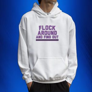 Baltimore: Flock Around And Find Out SweatShirts