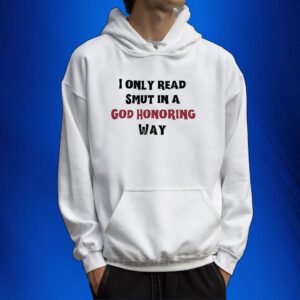 Bauphomette I Only Read Smut In A God Honoring Way Sweatshirts