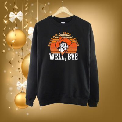 Bedlam 1904 2023 Well Bye SweatShirt
